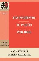 Encendiendo Tu Pasion Por Dios / Ignite Your Passion for God