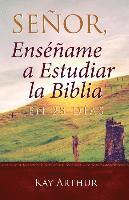 bokomslag Señor, Enséñame a Estudiar la Biblia en 28 Días / Lord, Teach Me to Study the Bible in 28 Days