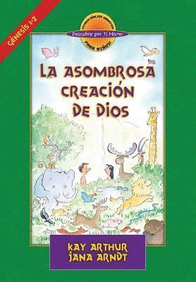 La Asombrosa Creación de Dios / God's Amazing Creation (D4y) 1