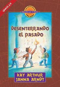 bokomslag - Desenterrando el Pasado (Genesis 3-11) - Descubre por Ti Mismo (libro de niños) - Libro de Trabajo del Alumno / Digging Up the Past (Genesis 3-11) -