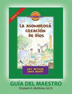 La Asombrosa Creación de Dios - Guía del Maestro / God's Amazing Creation - D4Y Teacher Guide 1