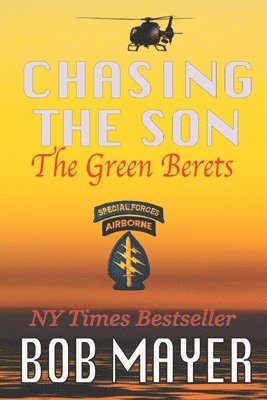 bokomslag Chasing the Son: The Green Berets