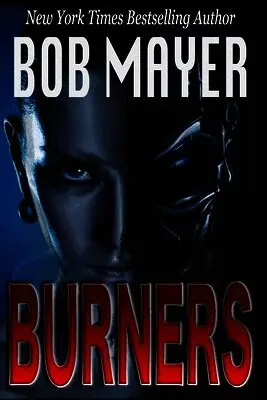 Deb Cavanaugh, Bob Mayer - burners, Häftad. Tillgänglighet: Lägg i varukorg