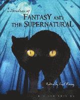 bokomslag Literature of Fantasy and the Supernatural (Revised Edition)