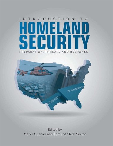 Mark M. Lanier, Edmund "Ted" Sexton - Introduction to Homeland Security, Häftad