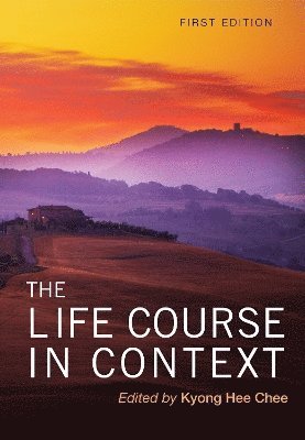 The Life Course in Context 1