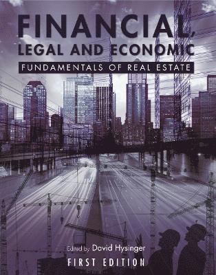 bokomslag Financial, Legal and Economic Fundamentals of Real Estate