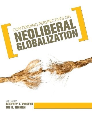 Contending Perspectives on Neoliberal Globalization 1