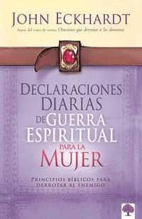bokomslag Declaraciones Diarias de Guerra Espiritual Para La Mujer / Women's Daily Declarations for Spiritual Warfare