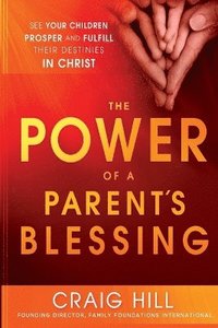 bokomslag Power of a Parent's Blessing, The