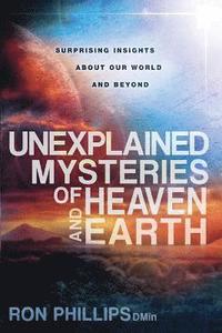 bokomslag Unexplained Mysteries Of Heaven And Earth