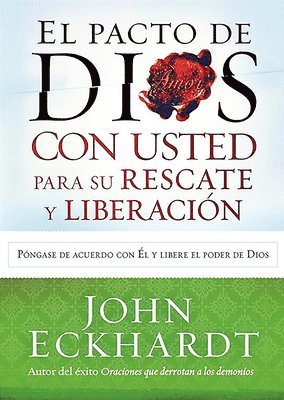 bokomslag El Pacto de Dios Con Usted Para Su Rescate Y Liberación: Pongase de Acuerdo Con Él Y Libere El Poder de Dios = God's Covenant with You for Your Delive