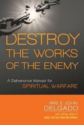 Destroy The Works Of The Enemy 1