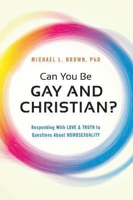 Can You be Gay and Christian? 1