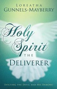 bokomslag Holy Spirit, The Deliverer