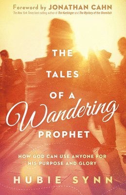 Hubie Synn - Tales Of A Wandering Prophet, The, Häftad