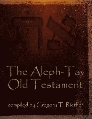 The Aleph-Tav Old Testament 1