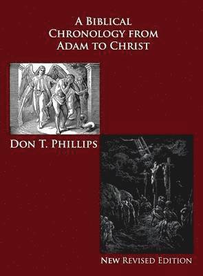 A Biblical Chronology from Adam to Christ 1