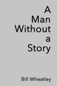 bokomslag A Man Without a Story
