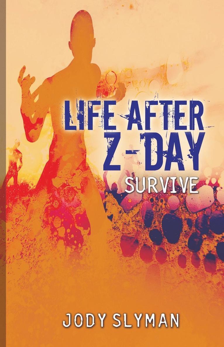 Life After Z-Day 1