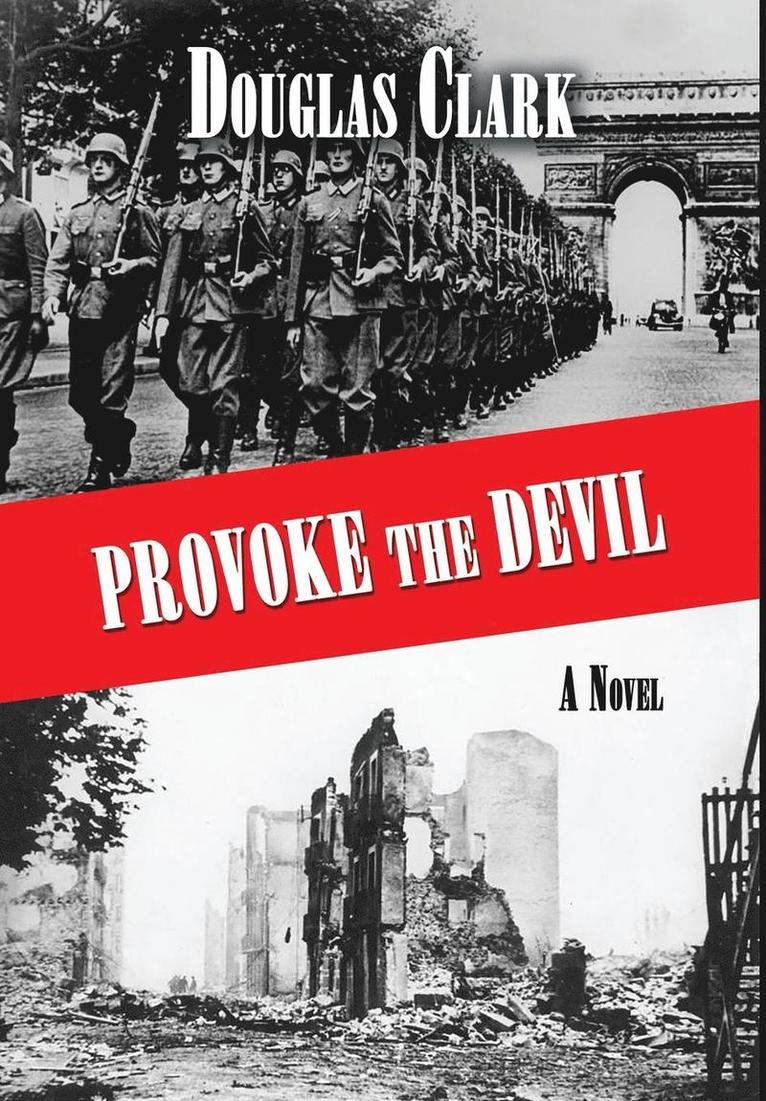 Douglas Clark - Provoke The Devil, Inbunden