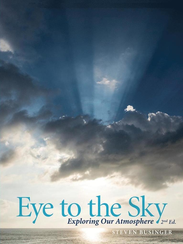 Eye to the Sky - Exploring Our Atmosphere, Second Edition 1