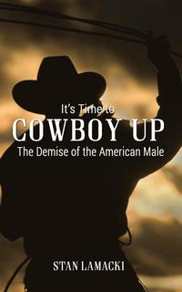 bokomslag It's Time to Cowboy Up