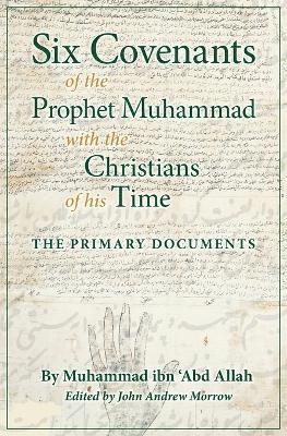 bokomslag Six Covenants of the Prophet Muhammad with the Christians of His Time