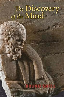Bruno Snell - Discovery of the Mind, Häftad
