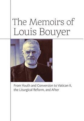 The Memoirs of Louis Bouyer 1