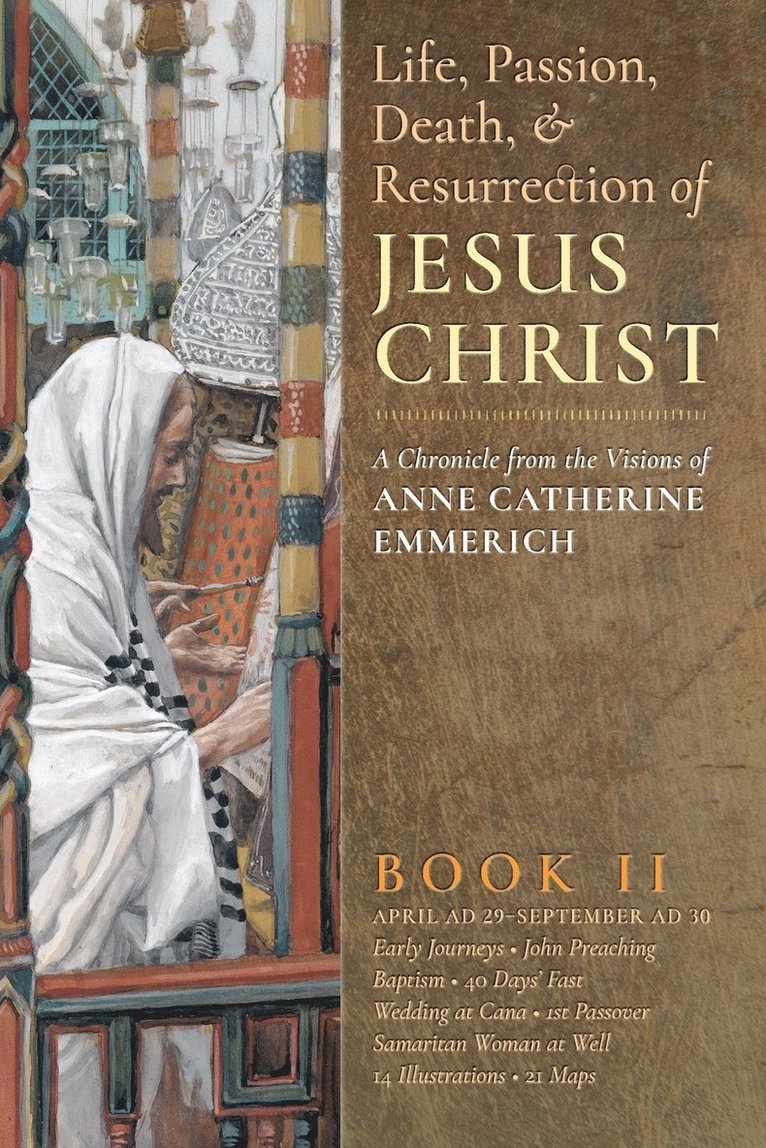 The Life, Passion, Death and Resurrection of Jesus Christ, Book II 1