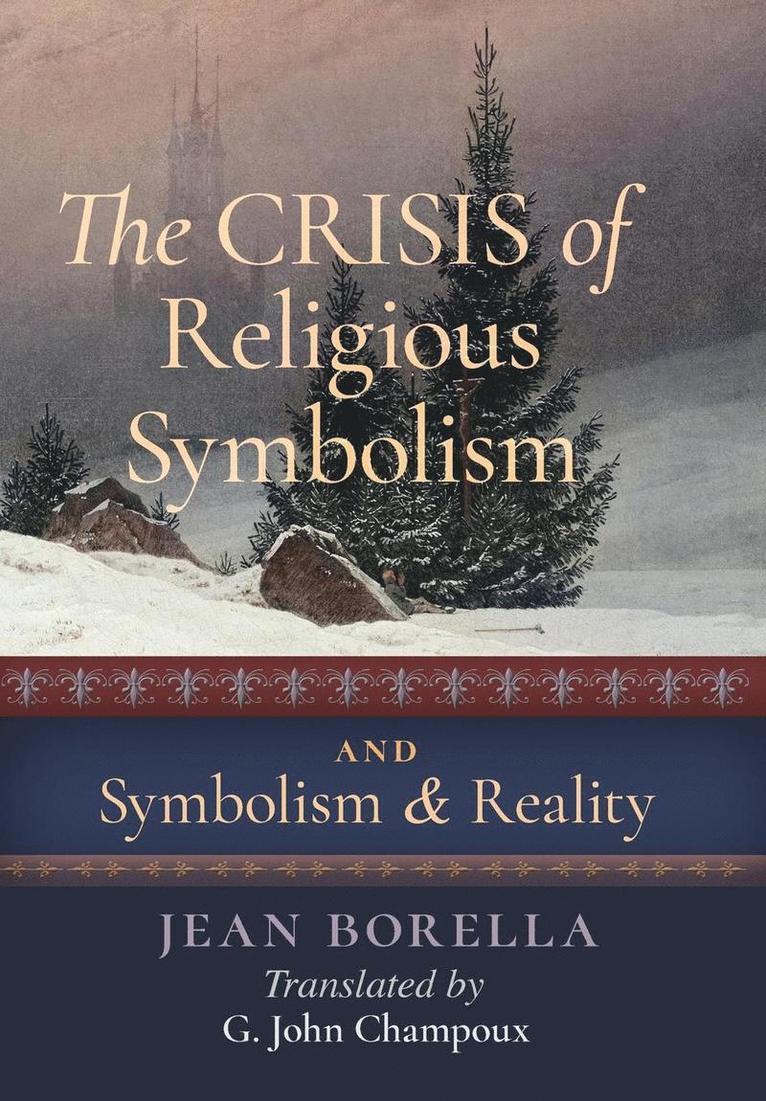 The Crisis of Religious Symbolism & Symbolism and Reality 1