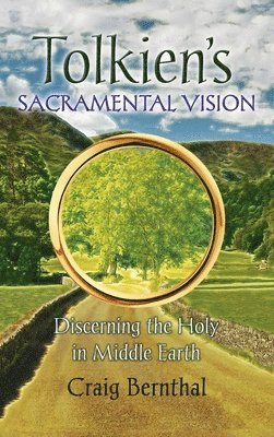 Tolkien's Sacramental Vision 1