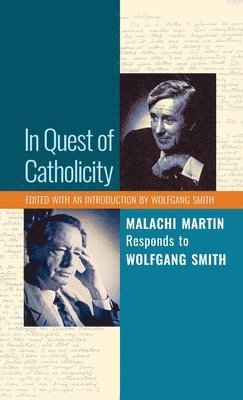 In Quest of Catholicity 1