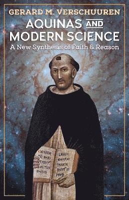 Gerard M Verschuuren - Aquinas and Modern Science, Häftad