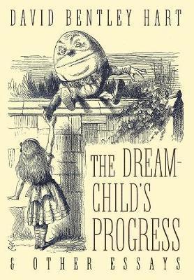 The Dream-Child's Progress and Other Essays 1