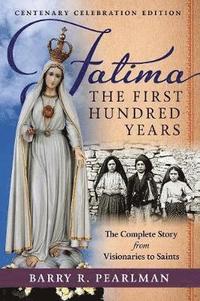 bokomslag Fatima, the First Hundred Years