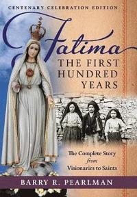 bokomslag Fatima, the First Hundred Years