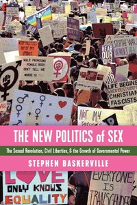 bokomslag The New Politics of Sex