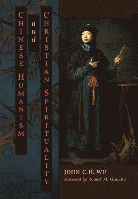 bokomslag Chinese Humanism and Christian Spirituality
