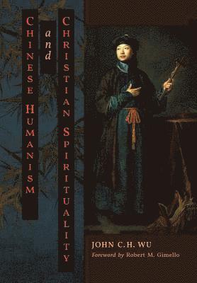 Chinese Humanism and Christian Spirituality 1