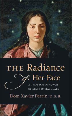 The Radiance of Her Face 1