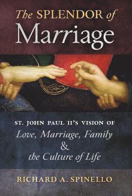 Splendor of Marriage