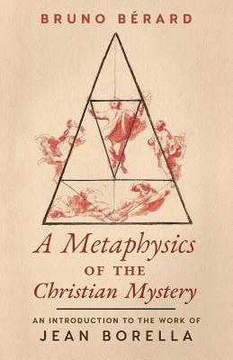 bokomslag Metaphysics of the Christian Mystery