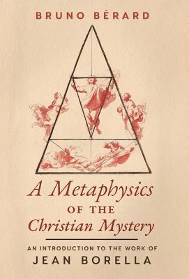 bokomslag Metaphysics of the Christian Mystery