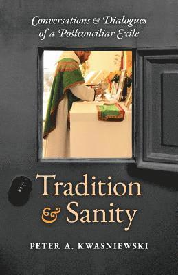 bokomslag Tradition and Sanity