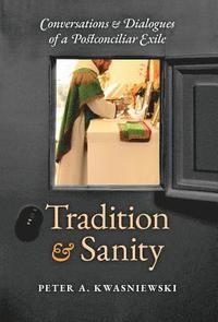 bokomslag Tradition and Sanity