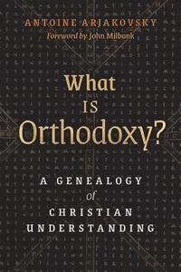 bokomslag What is Orthodoxy?