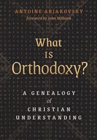 bokomslag What is Orthodoxy?