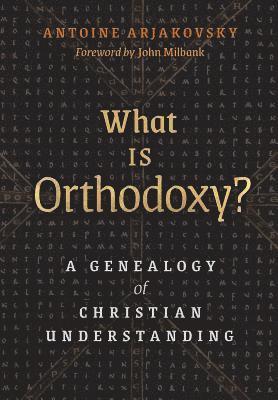 bokomslag What is Orthodoxy?